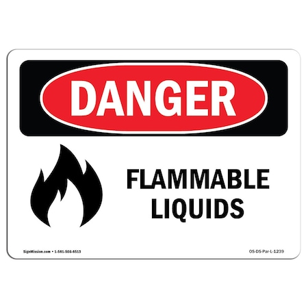 Signmission OSHA Danger Sign, 18" Height, 24" Width, Aluminum, Flammable Liquids, Landscape, 1824-L-1239 OS-DS-A-1824-L-1239